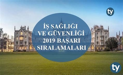 İ­ş­ ­S­a­ğ­l­ı­ğ­ı­ ­v­e­ ­G­ü­v­e­n­l­i­ğ­i­ ­2­0­1­9­ ­T­a­b­a­n­ ­P­u­a­n­l­a­r­ı­ ­v­e­ ­B­a­ş­a­r­ı­ ­S­ı­r­a­l­a­m­a­l­a­r­ı­